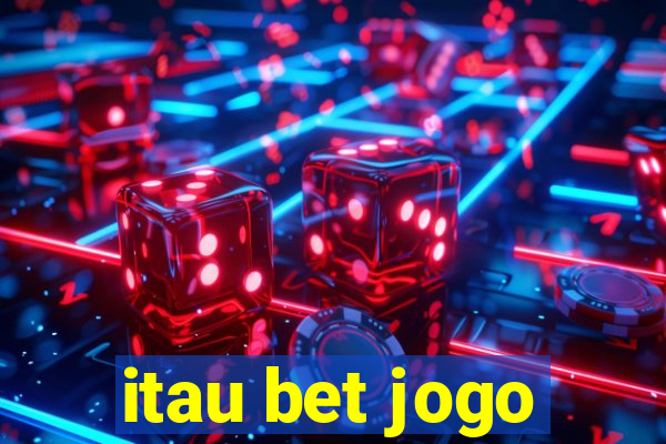 itau bet jogo